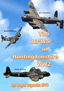 The Air war in Huntingdonshire during ww2 a